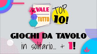 TOP 10 GIOCHI DA TAVOLO IN SOLITARIO +1