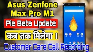 Asus Max Pro M1 Android 9.0 Pie Update, Call Recording | Asus Zenfone Max Pro M1 Latest Update |