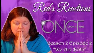 Once Upon a Time S02E02: We Are Both | Reaction | Part 1