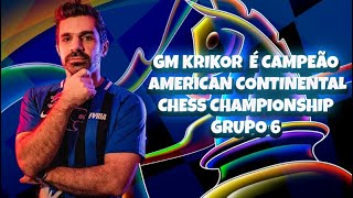 Vamos, Brasil! KRIKÃO É CAMPEÃO! IM Dylan Isidro vs GM Krikor