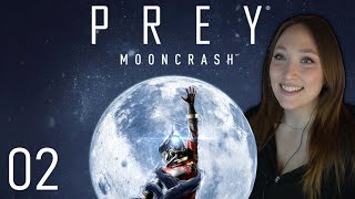 Prey | Mooncrash DLC - Part 2 | First Playthrough