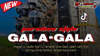 PLAY!! DJ GALA-GALA NGUK NGUK STYLE PARADISE NYENI POLL X SRJ AUDIO AND TAMANAN SLOW BASS OFFICIAL