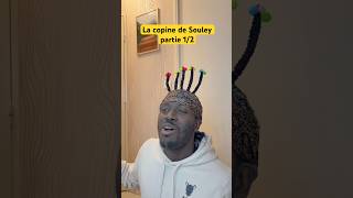 La copine de Souley (partie 1/2) - Souleymane Touré