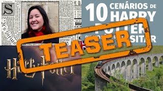 Teaser - 10 cenários de Harry Potter pra visitar no mundo real!