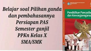 Soal PAS PPKn Semester Ganjil Kelas X SMA /SMK