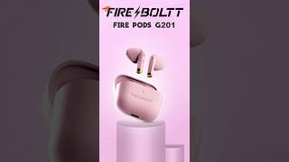 🔥 Fire-Boltt Fire Pods Ninja G201 Wireless Earbuds 🎧 @firebolttvn #fireboltt #earbuds