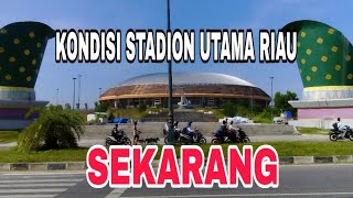 🔴 Kondisi Stadion Utama Riau Saat ini #awivlog