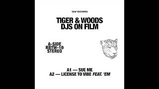 Tiger & Woods - Sue Me