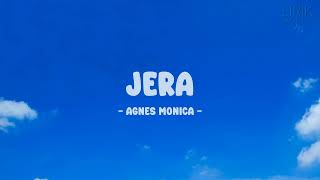 Agnes Monica - Jera - Lirik Nostalgia