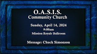 O.A.S.I.S. Community Church: 4.14.2024