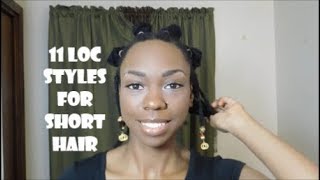 11 Loc styles for short hair