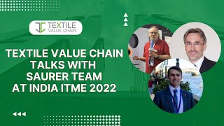 TVC Talks with Saurer Team at India ITME 2022 | TEXTILE VALUE CHAIN