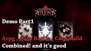 Arpg, Auto Battle, Card build Combined! and it's good  - Let's Try Godslayer Arena [Demo] Part1