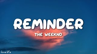 The Weeknd - Reminder (Lyrics) | Jaymes Young, Post Malone, Keane