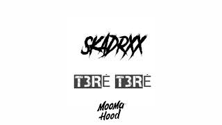 SKADRXX - TOOFAN TERE TERE