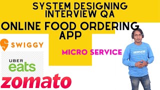 Swiggy, Zomato, Uber Eats - Online Food Order Application | System Designing Interview Question