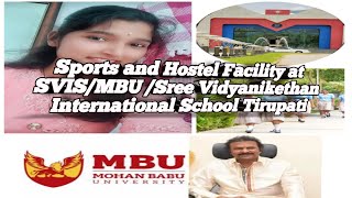 Sports and Hostel Facility at SVIS /MBU/SVEC || Sree Vidyanikethan International School Tirupati