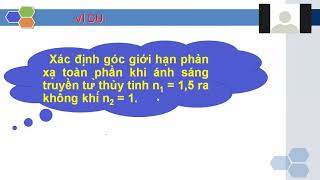 BÀI 27: PHẢN XẠ TOÀN PHẦN VẬT LÍ 11 - P2