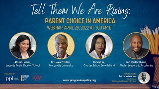 Tell Them We Are Rising: Parent Choice in America