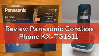 Review Panasonic Cordless Phone KX-TG1611