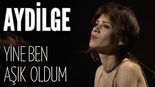 Aydilge | Yine Ben Aşık Oldum | JoyTurk Akustik