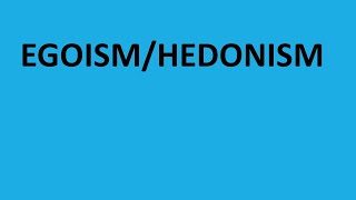 Egoism, Hedonism