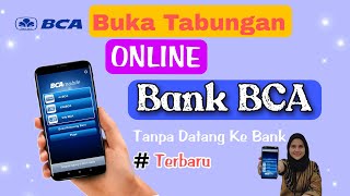 Cara Buka Rekening Online Bank BCA Terbaru 2022