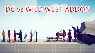 DC TEAM vs WILD WEST ADDON TEAM - Totally Accurate Battle Simulator TABS