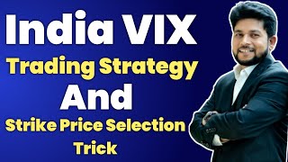 India VIX Trading Strategy | How To Select Best Strike Price | Bank Nifty Strategy | Baap Of Chart