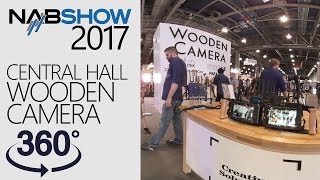 NAB 2017: Central Hall Wooden Camera 360° Walkthrough (4K)