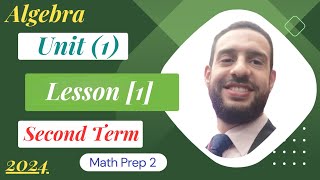 Math Prep 2 Unit 1-Lesson 1/ Algebra [ Second Term]2024