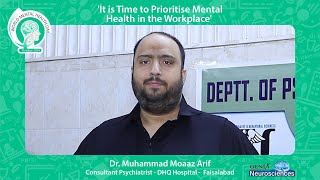 Dr. Muhammad Moaaz Arif | World Mental Health Day 2024!