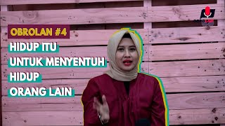 Obrolan Eps. 4: Hidup Itu untuk Menyentuh Hidup Orang Lain