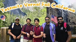 Fun to Watch Yosemite Vernal Fall California USA (PART-01),Bohat Maza Aya,Hicking Krty Hue Thak Gaye