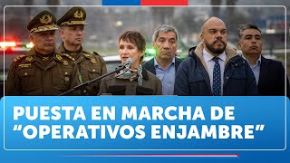 Vicepresidenta Carolina Tohá se refiere a la puesta en marcha de los “Operativos Enjambre”