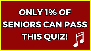 Only 1% Of Seniors Can Answer These Questions About Classic Music