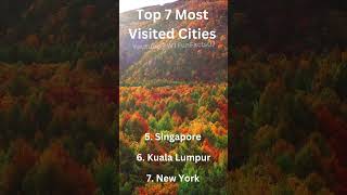 Top 7 Most Visited Cities #shorts #funfacts