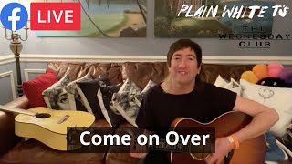 Plain White T'S - Come On Over