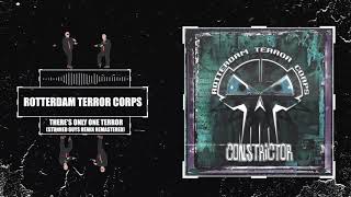 Rotterdam Terror Corps - There Is Only One Terror (Stunned Guys Remix Remastered)