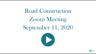 9/11/20 Road Construction Meeting