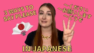 L40 - 3 Ways to Say “Please” in Japanese - How to Ask for Things