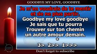 Goodbye My Love, Goodbye - Karaoke