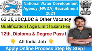 National Water Development Agency(NWDA) Recruitment2021ll 62 JE,UDC,LDC & Other Vacancy Apply Online