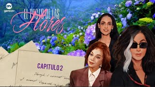 EL PACTO DE LAS FLORES/ CAP 2 🌺 #GTV