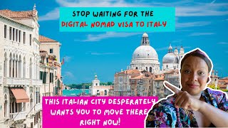 Don't Wait for the Digital Nomad Visa Italy - This Italian City wants you to move there RIGHT NOW!