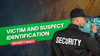 How To Describe Someone | Victim and Suspect Identification | Security Skills