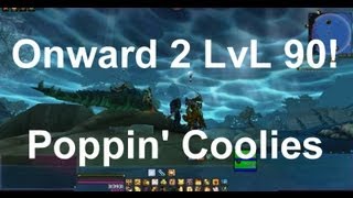 Onward 2 Level 90 Episode 28: Poppin' Coolies