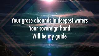 Oceans (Where Feet May Fail) - Rend Collective (Lyrics + Scripture)