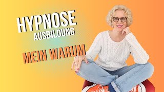 Hypnose Ausbildung OMNI - mein Warum