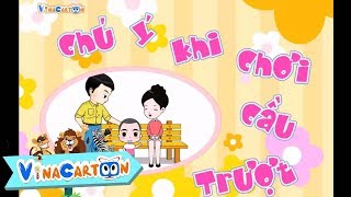 Chú Ý Khi Chơi Cầu Trượt